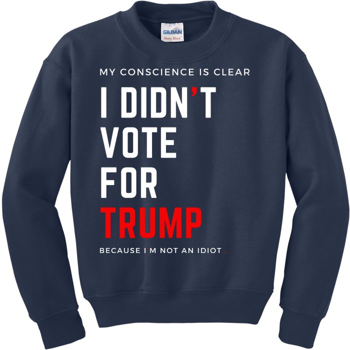 My Conscience Is Clear I Didn't Vote For Trump Kids Sweatshirt