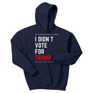 My Conscience Is Clear I Didn't Vote For Trump Kids Hoodie