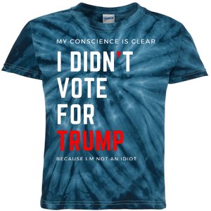 My Conscience Is Clear I Didn't Vote For Trump Kids Tie-Dye T-Shirt