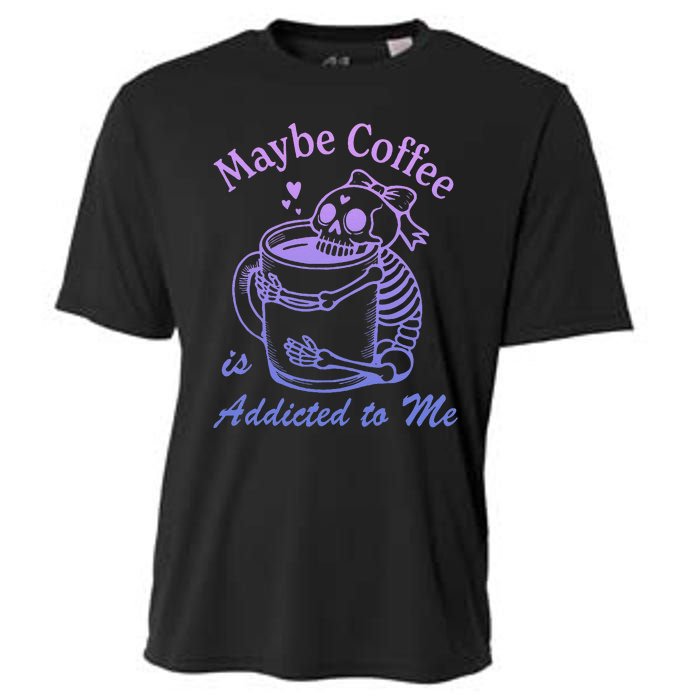 Maybe Coffee Is Addicted Cooling Performance Crew T-Shirt