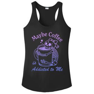 Maybe Coffee Is Addicted Ladies PosiCharge Competitor Racerback Tank