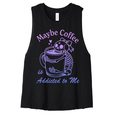 Maybe Coffee Is Addicted Women's Racerback Cropped Tank