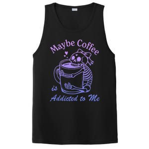 Maybe Coffee Is Addicted PosiCharge Competitor Tank