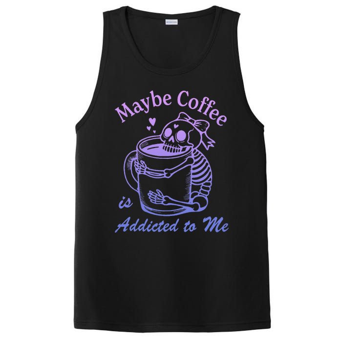 Maybe Coffee Is Addicted PosiCharge Competitor Tank