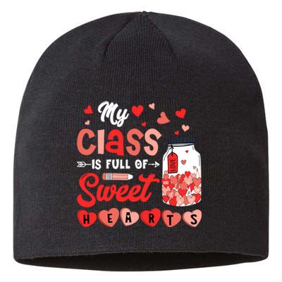 My Class Is Full Of Sweet Hearts Teacher Valentines Day Sustainable Beanie