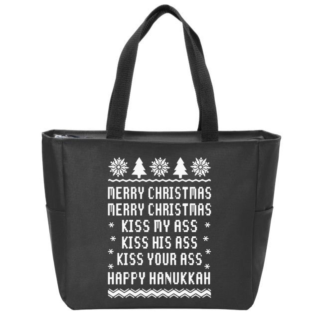 Merry Christmas Kiss My Ass Kiss His Ass Kiss Your Ass Happy Hanukkah Zip Tote Bag