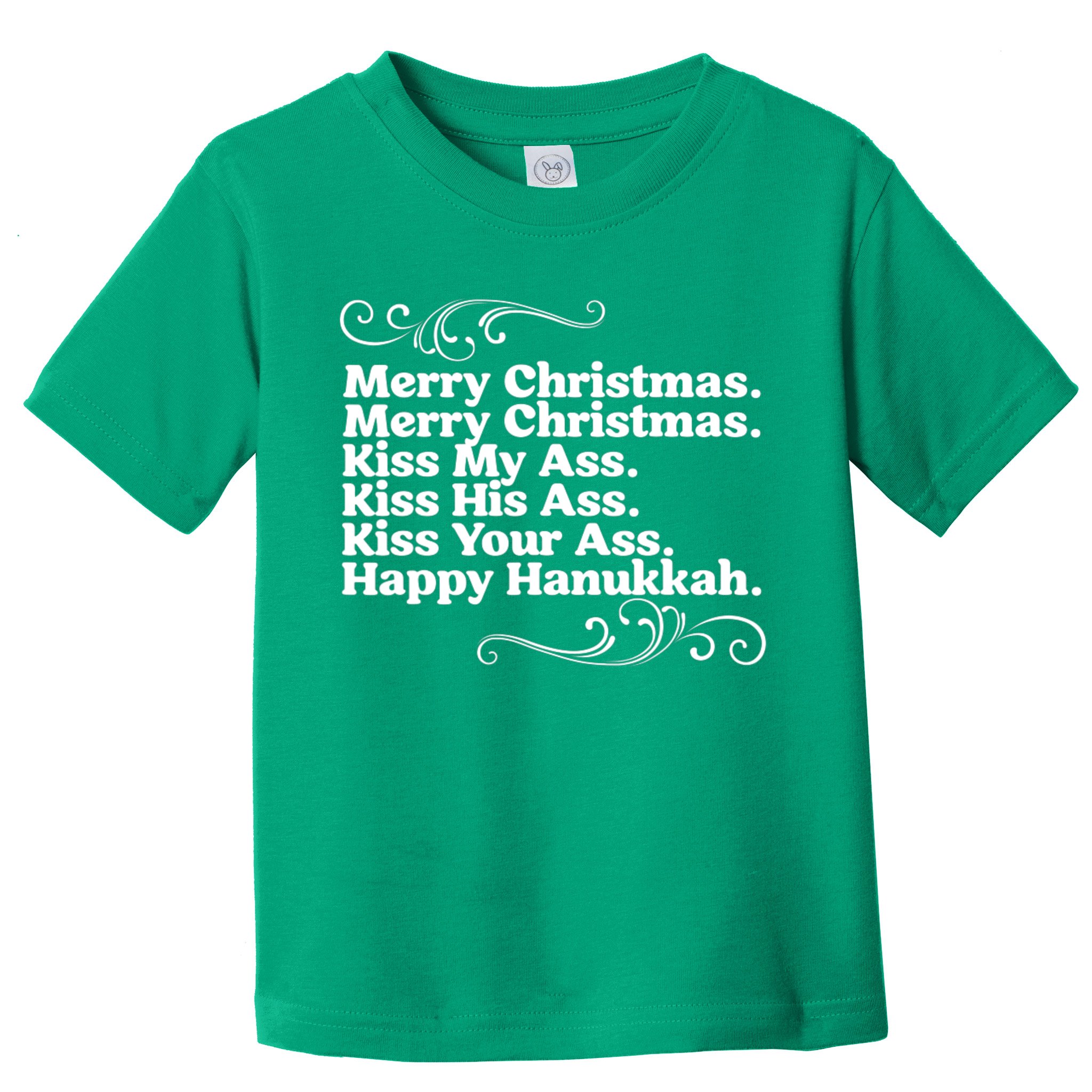 Merry Christmas K.iss My Ass Quote Christmas Vacation Toddler T-Shirt