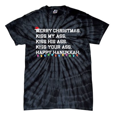 Merry Christmas K.iss My Ass His Ass Your Ass Happy Hanukkah Tie-Dye T-Shirt