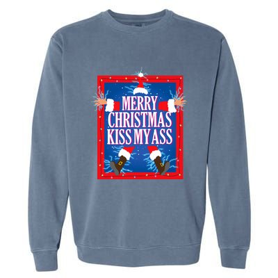 Merry Christmas Kiss My Ass Funny Christmas Vacation Movie Garment-Dyed Sweatshirt