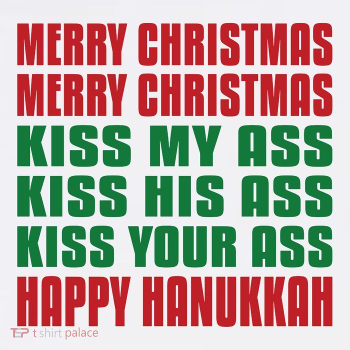 Merry Christmas Kiss My Ass Funny Hanukkah Vacation Tall T-Shirt