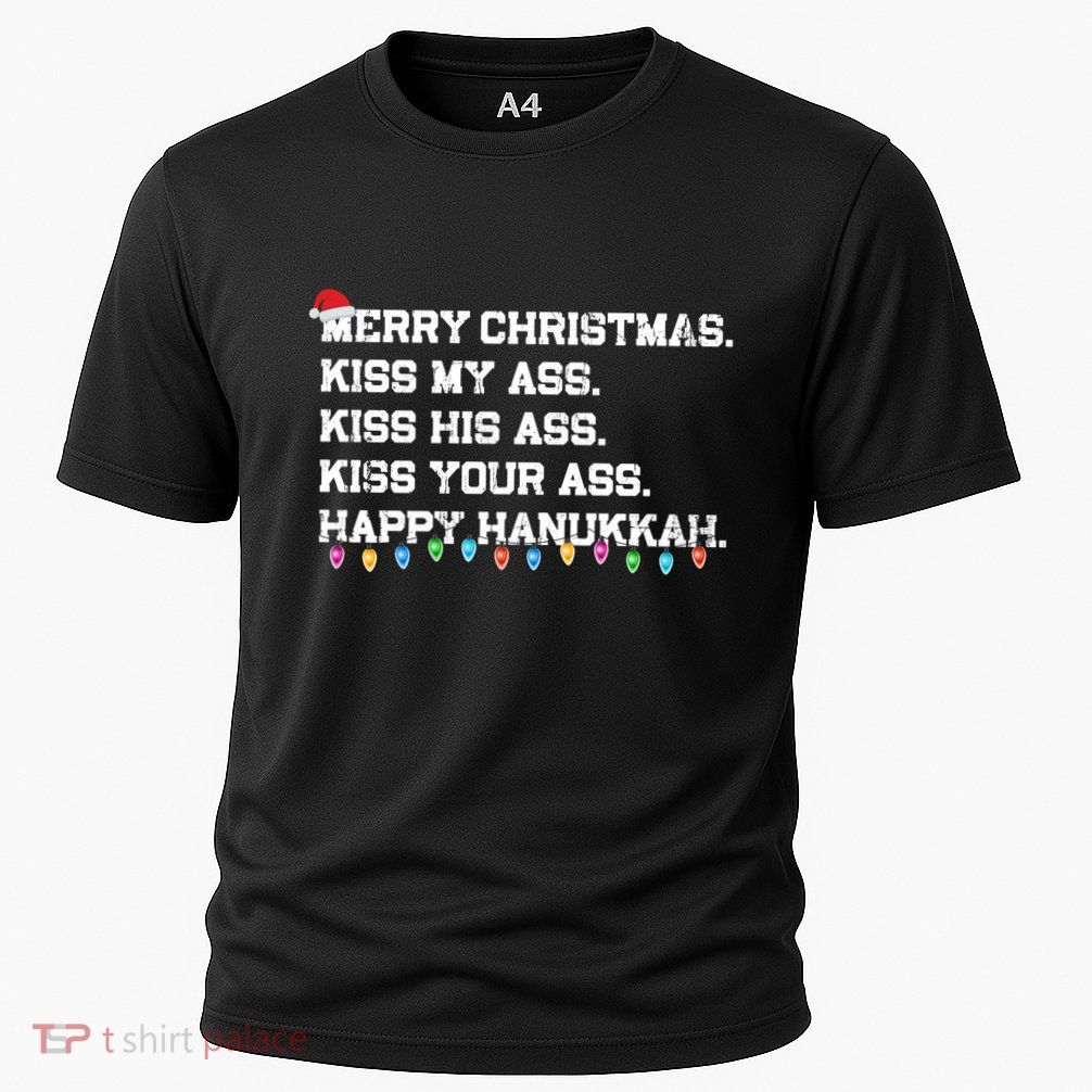 Merry Christmas Kiss My Ass His Ass Your Ass Happy Hanukkah Long Sleeve Performance Shirt