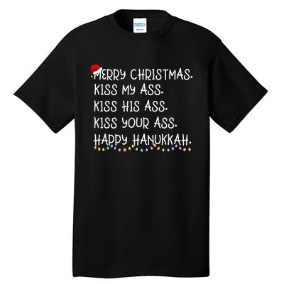 Merry Christmas Kis.s My Ass His Ass Your Ass Happy Hanukkah Tall T-Shirt