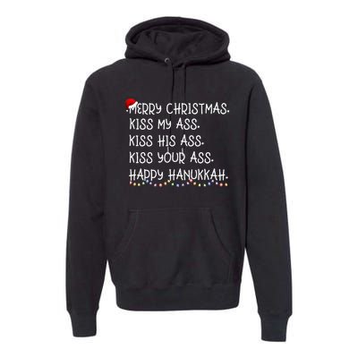 Merry Christmas Kis.s My Ass His Ass Your Ass Happy Hanukkah Premium Hoodie