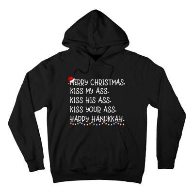 Merry Christmas Kis.s My Ass His Ass Your Ass Happy Hanukkah Tall Hoodie