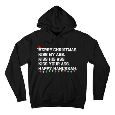 Merry Christmas Ki.ss My Ass His Ass Your Ass Happy Hanukkah  Hoodie