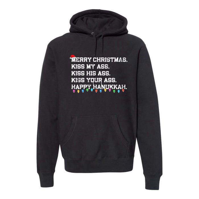 Merry Christmas Ki.ss My Ass His Ass Your Ass Happy Hanukkah  Premium Hoodie