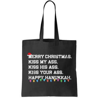 Merry Christmas Ki.ss My Ass His Ass Your Ass Happy Hanukkah  Tote Bag