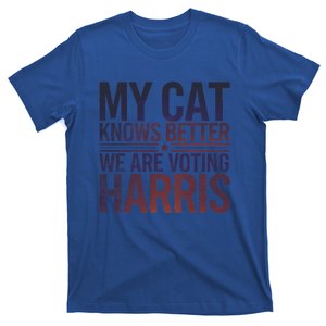 My Cat Knows Better We Are Voting Harris Cat Ladies Kamala Gift T-Shirt