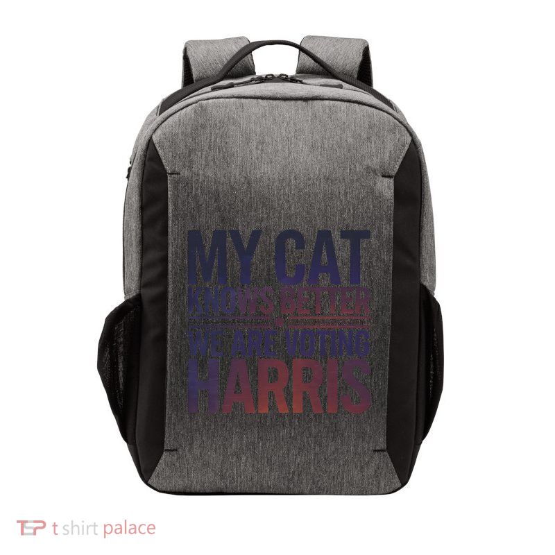 My Cat Knows Better We Are Voting Harris Cat Ladies Kamala Gift Vector Backpack