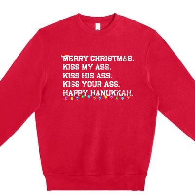 Merry Christmas Kiss My Ass His Ass Your Ass Happy Hanukkah Premium Crewneck Sweatshirt