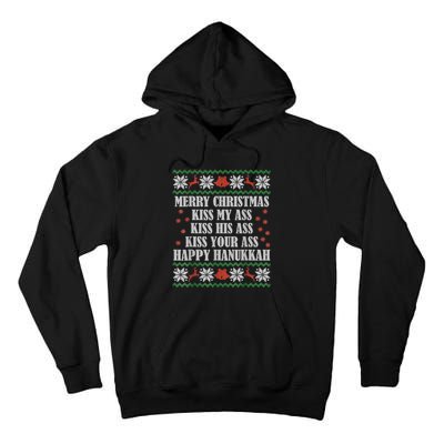 Merry Christmas Kiss My Ass His Ass Your Ass Happy Hanukkah Tall Hoodie