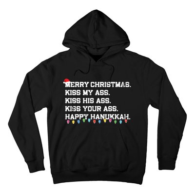 Merry Christmas Kiss My Ass His Ass Your Ass Happy Hanukkah Hoodie