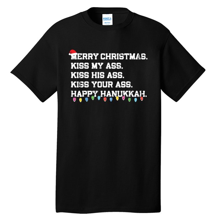 Merry Christmas Kiss My Ass His Ass Your Ass Happy Hanukkah Tall T-Shirt