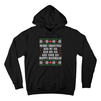 Merry Christmas K.iss My Ass His Ass Your Ass Happy Hanukkah Hoodie