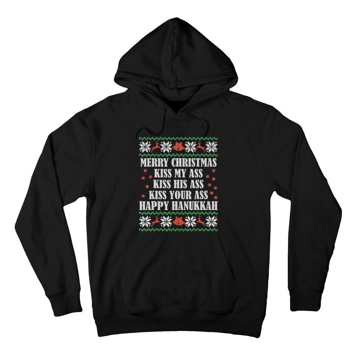 Merry Christmas K.iss My Ass His Ass Your Ass Happy Hanukkah Hoodie