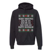 Merry Christmas K.iss My Ass His Ass Your Ass Happy Hanukkah Premium Hoodie