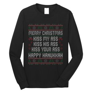 Merry Christmas Kis.s My Ass His Ass Your Ass  Long Sleeve Shirt