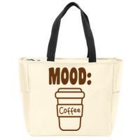 Mood Coffee Lover Zip Tote Bag