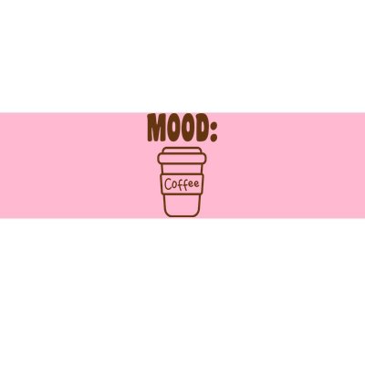 Mood Coffee Lover Bumper Sticker