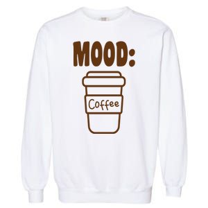 Mood Coffee Lover Garment-Dyed Sweatshirt