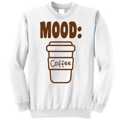 Mood Coffee Lover Sweatshirt