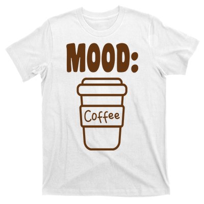 Mood Coffee Lover T-Shirt