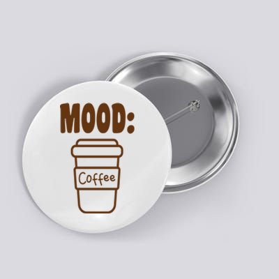 Mood Coffee Lover Button