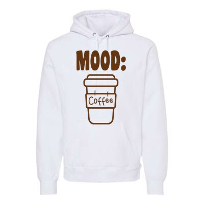 Mood Coffee Lover Premium Hoodie