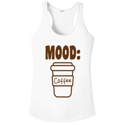 Mood Coffee Lover Ladies PosiCharge Competitor Racerback Tank