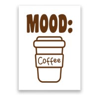 Mood Coffee Lover Poster