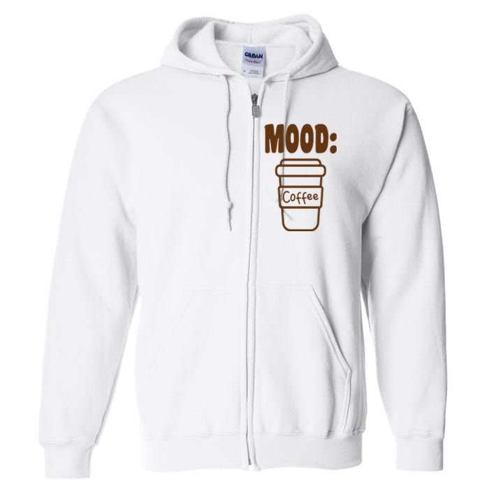 Mood Coffee Lover Full Zip Hoodie