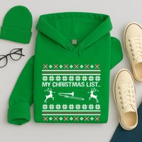 My Chrismas List Ugly Hoodie