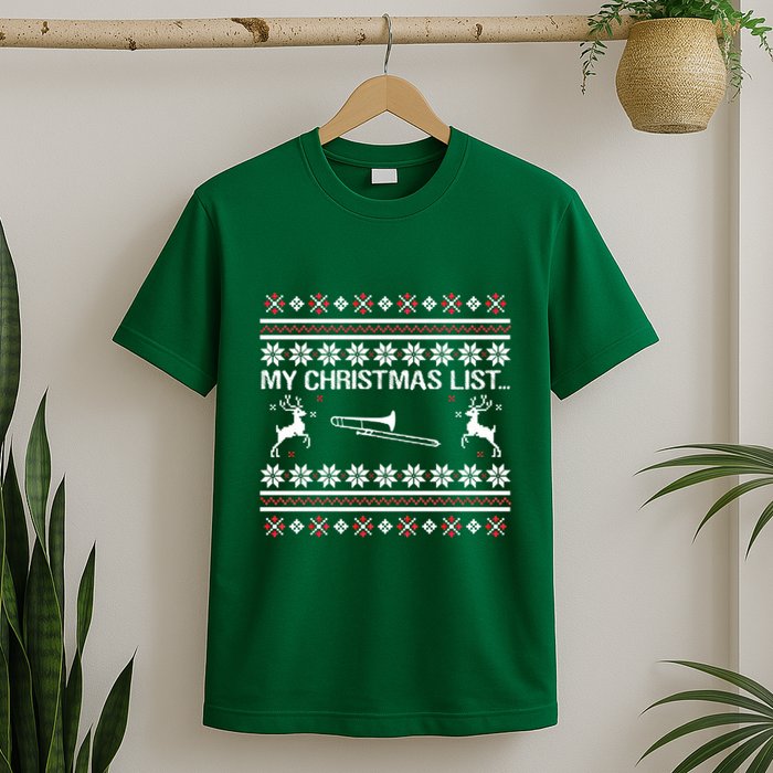 My Chrismas List Ugly T-Shirt