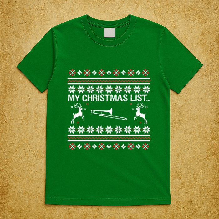 My Chrismas List Ugly T-Shirt