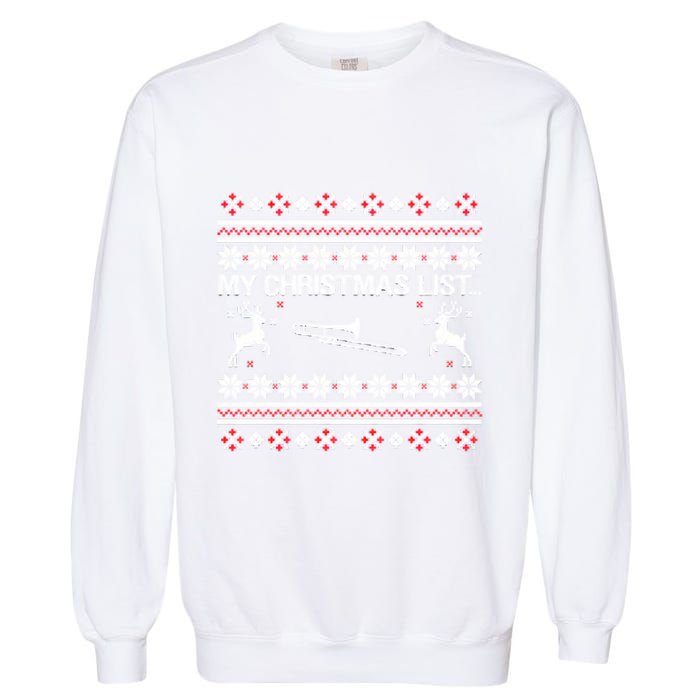 My Chrismas List Ugly Garment-Dyed Sweatshirt