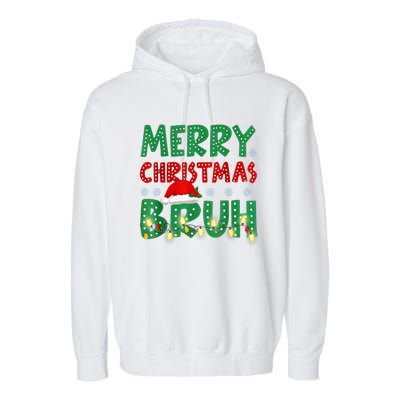 Merry Christmas Lights Bruh Matching Family Xmas Gift Garment-Dyed Fleece Hoodie