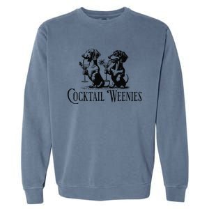 Martini Cocktail Lover Dachshund Cocktail Weenies Dachshund Gift Garment-Dyed Sweatshirt