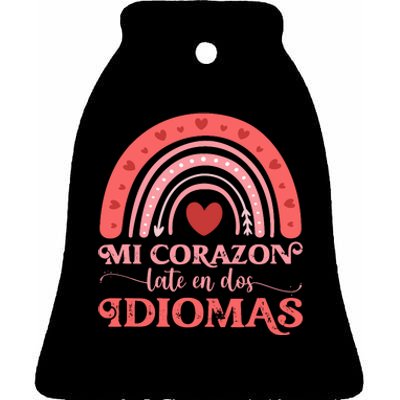 Mi Corazon Late En Dos Idiomas Bilingual Valentines Teacher Ceramic Bell Ornament