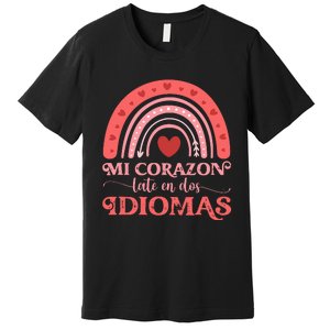 Mi Corazon Late En Dos Idiomas Bilingual Valentines Teacher Premium T-Shirt