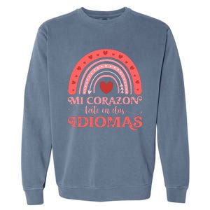 Mi Corazon Late En Dos Idiomas Bilingual Valentines Teacher Garment-Dyed Sweatshirt